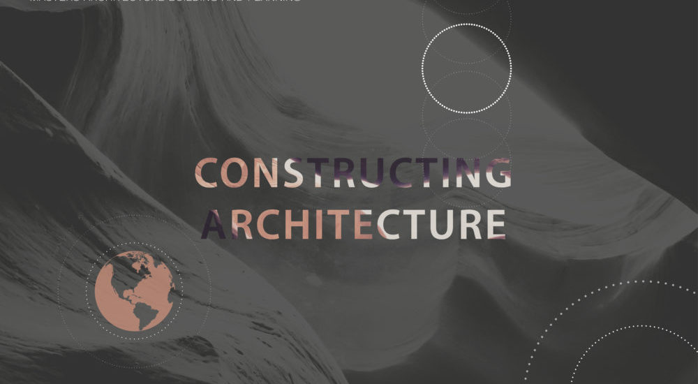 CONSTRUCTING ARCHITECTURE